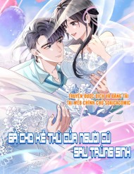 Gả Cho Kẻ Thù Của Người Cũ Sau Trùng Sinh đọc online