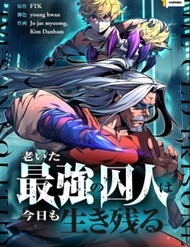 Lão Tù Nhân Mạnh Nhất Vẫn Liên Tục Sống Sót đọc online