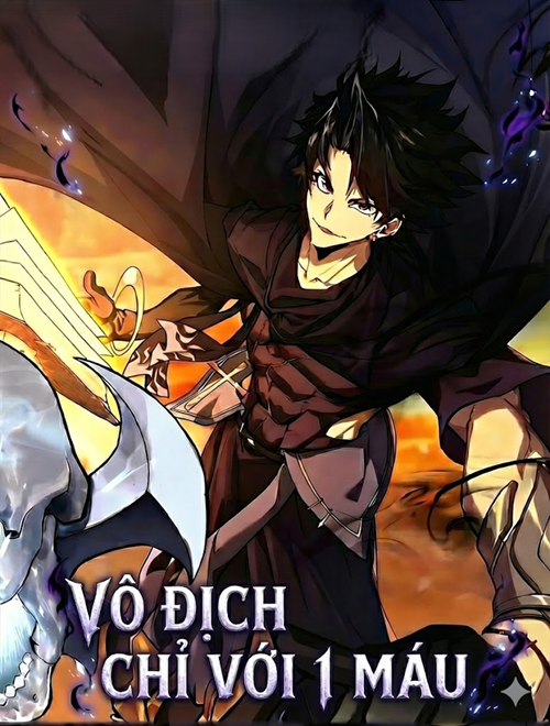 Vô Địch Chỉ Với 1 Máu